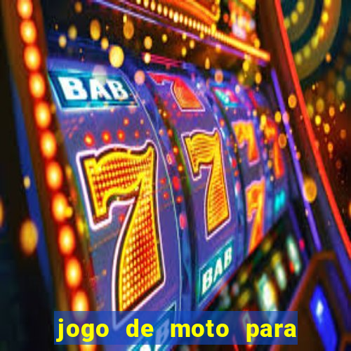 jogo de moto para dar grau